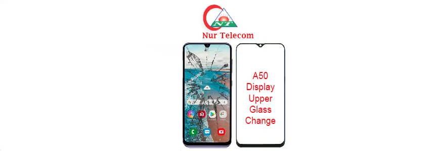 Samsung galaxy A50 display upper glass replacement