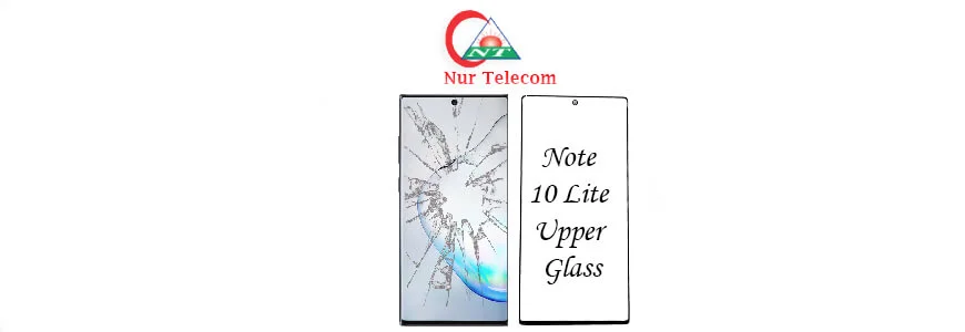 Samsung note 10 lite display upper glass