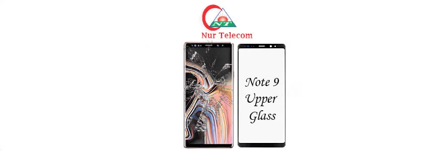 Samsung note 9 display upper glass