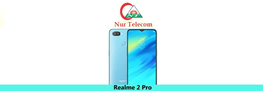 Realme 2 Pro Repair and Services